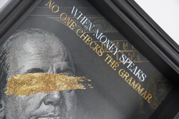 Money Speaks